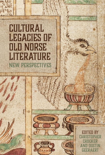 Cultural Legacies of Old Norse Literature : New Perspectives, EPUB eBook