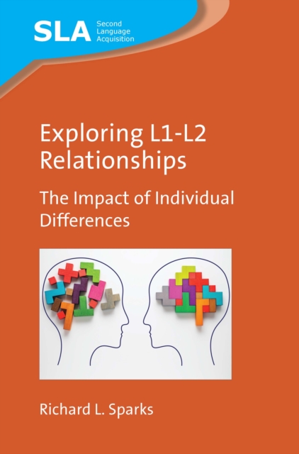 Exploring L1-L2 Relationships : The Impact of Individual Differences, PDF eBook