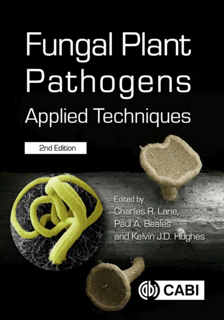 Fungal Plant Pathogens : Applied Techniques, Paperback / softback Book