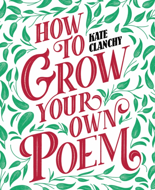 How to Grow Your Own Poem, Paperback / softback Book
