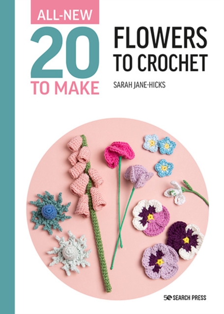 All-New Twenty to Make: Flowers to Crochet, PDF eBook