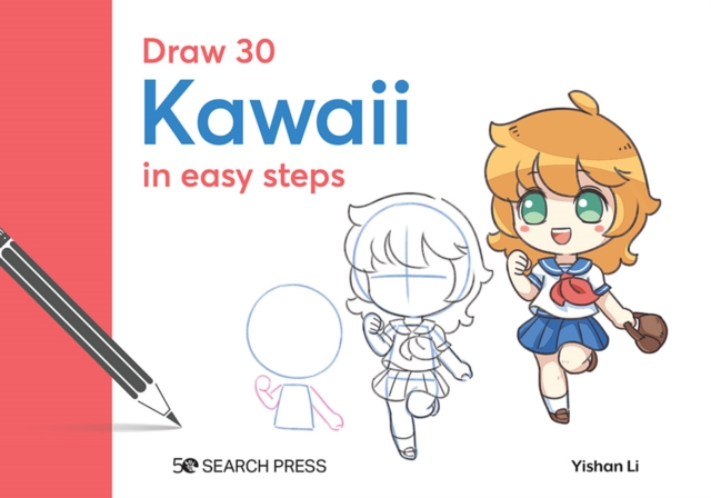 Draw 30: Kawaii : in easy steps, PDF eBook