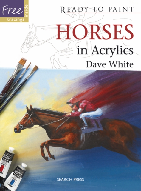 Ready to Paint: Horses : in acrylics, PDF eBook