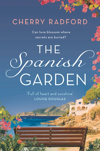 The Spanish Garden : Escape to sunny Spain with this absolutely gorgeous and unputdownable summer romance!, Paperback / softback Book