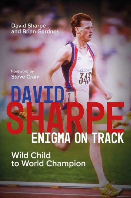 David Sharpe, Enigma on Track : Wild Child to World Champion, EPUB eBook