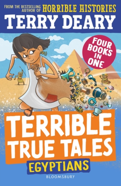 Terrible True Tales: Egyptians : From the author of Horrible Histories, perfect for 7+, Paperback / softback Book