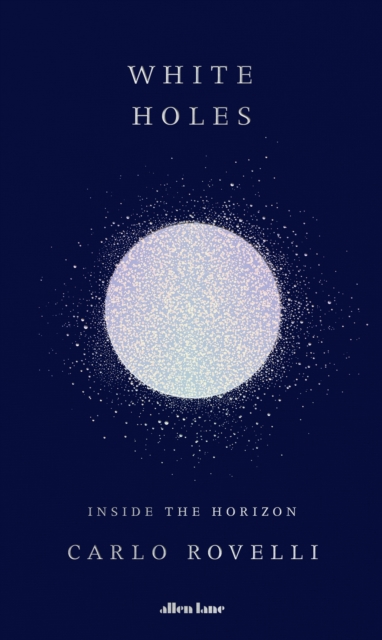 White Holes : Inside the Horizon, EPUB eBook