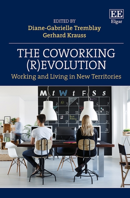 Coworking (R)evolution : Working and Living in New Territories, PDF eBook