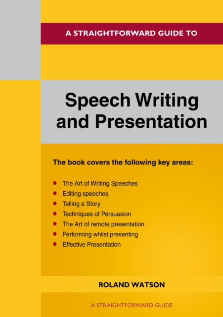 A Straightforward Guide To Speech Writing And Presentation : 2022 Edition, EPUB eBook