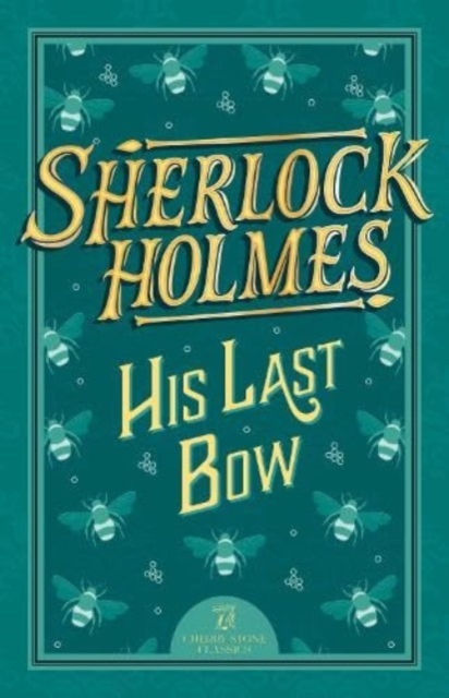 Sherlock Holmes: His Last Bow, Paperback / softback Book