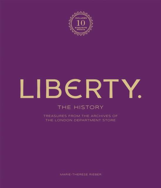 Liberty: The History – Luxury Edition : Treasure from the archives of the London department store, Multiple-component retail product, boxed Book