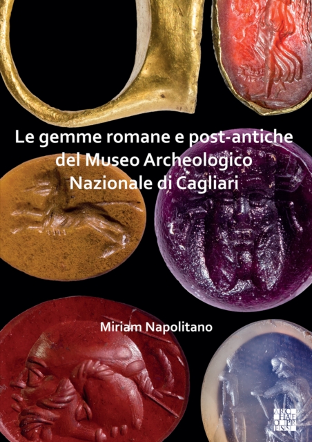 Le gemme romane e post-antiche del Museo Archeologico Nazionale di Cagliari, Paperback / softback Book