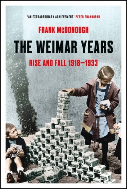 The Weimar Years : Rise and Fall 1918 1933, EPUB eBook