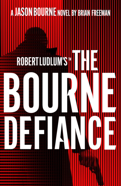 Robert Ludlum's™ The Bourne Defiance, Paperback / softback Book