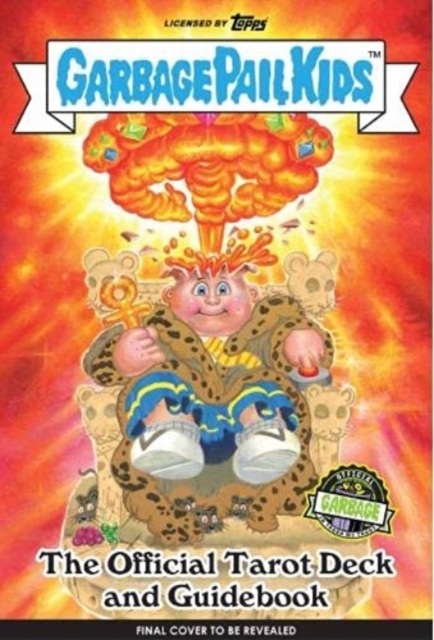 Garbage Pail Kids: The Official Tarot Deck and Guidebook, Novelty book Book