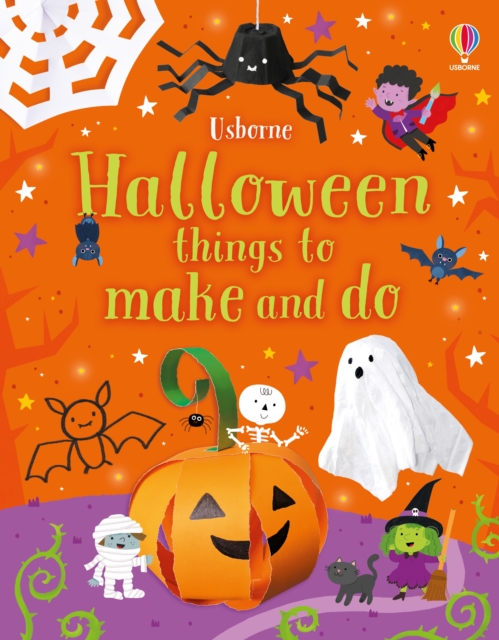 Halloween Things to Make and Do : A Halloween Book for Kids, Paperback / softback Book