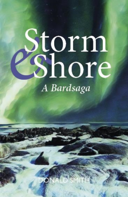 Storm & Shore : A Bardsaga, Paperback / softback Book