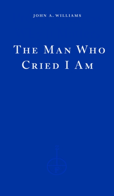 The Man Who Cried I Am, Paperback / softback Book