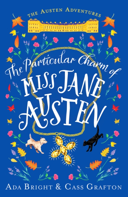 The Particular Charm of Miss Jane Austen : An uplifting, comedic tale of time travel and friendship, Paperback / softback Book