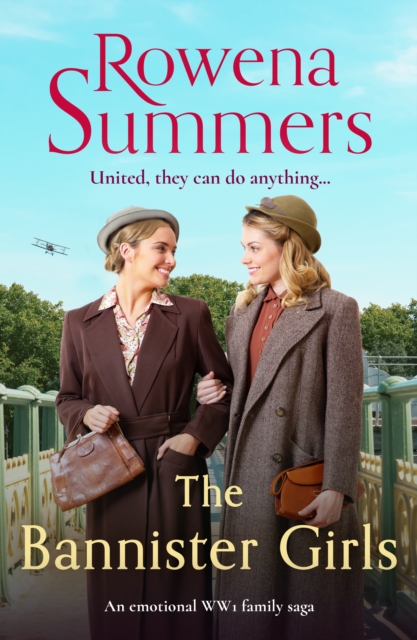 The Bannister Girls : An emotional WW1 family saga, EPUB eBook