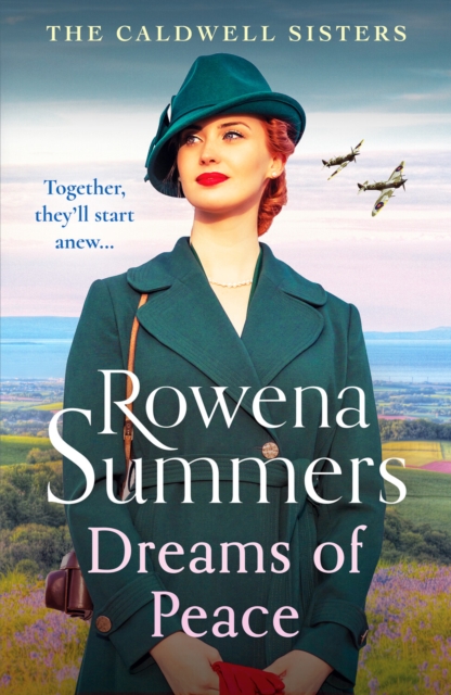 Dreams of Peace : A gripping wartime family saga, Paperback / softback Book