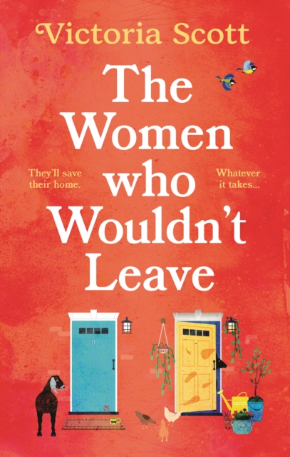 The Women Who Wouldn't Leave : A totally uplifting escapist read to curl up with, Paperback / softback Book
