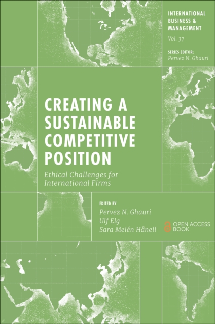 Creating a Sustainable Competitive Position : Ethical Challenges for International Firms, Paperback / softback Book