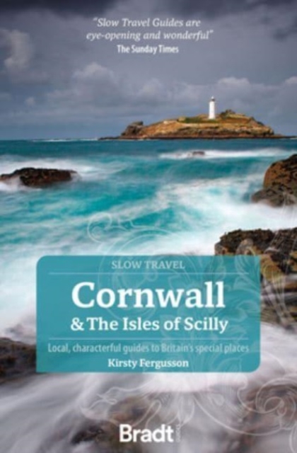 Cornwall & the Isles of Scilly : Local, characterful guides to Britain's Special Places, Paperback / softback Book
