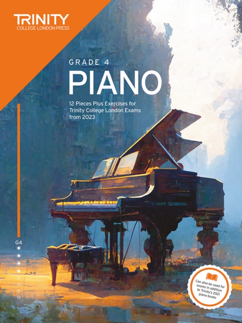 Trinity College London Piano Exam Pieces Plus Exercises from 2023: Grade 4, Paperback / softback Book