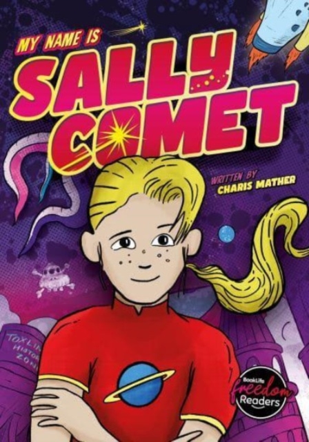 My Name Is Sally Comet, Paperback / softback Book