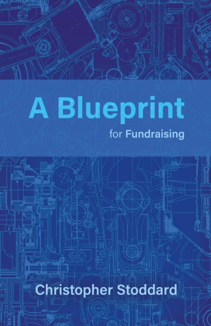 A Blueprint for Fundraising, Paperback / softback Book