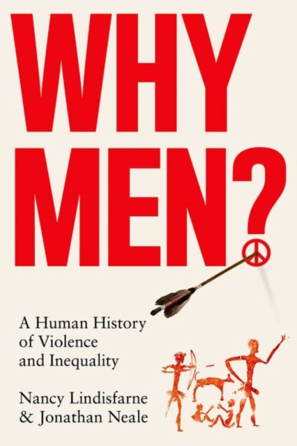 Why Men? : A Human History of Violence and Inequality, Hardback Book