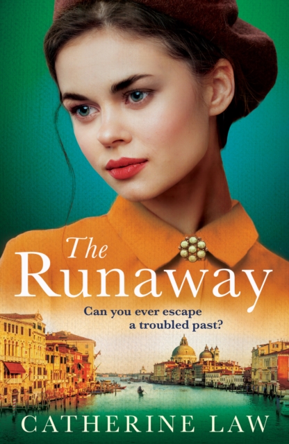 The Runaway : A gripping historical novel from Catherine Law, EPUB eBook
