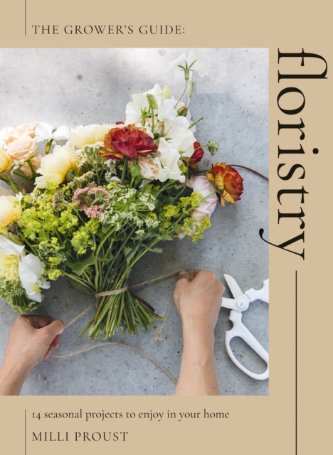 Floristry : 14 Seasonal Projects to Enjoy in Your Home, EPUB eBook