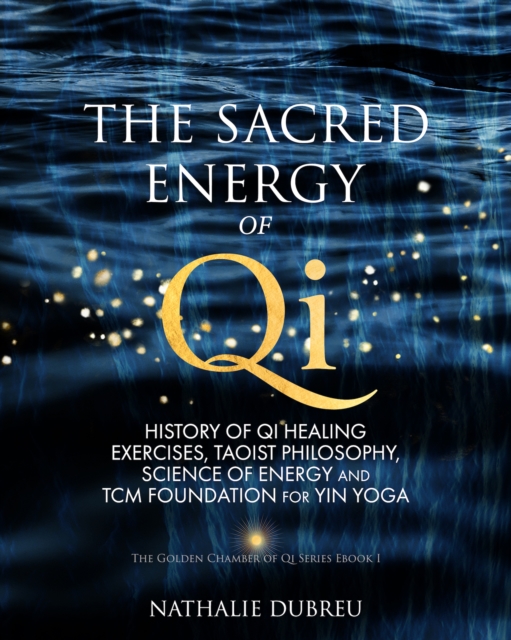 The Sacred Energy of Qi, EPUB eBook