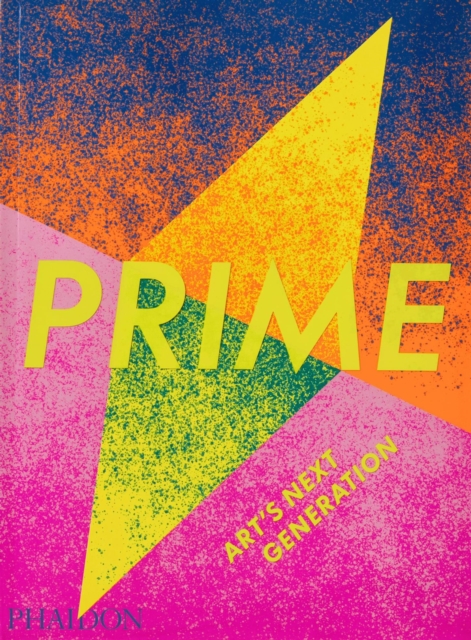 Prime : Art's Next Generation, Paperback / softback Book