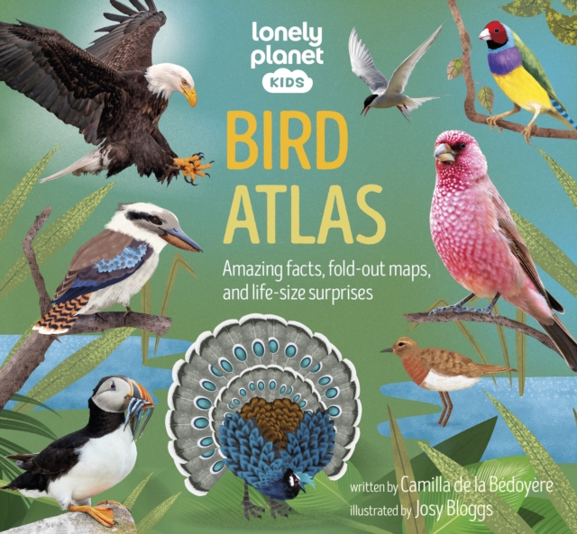 Lonely Planet Kids Bird Atlas, Hardback Book