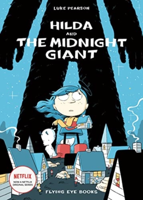 Hilda and the Midnight Giant, Paperback / softback Book