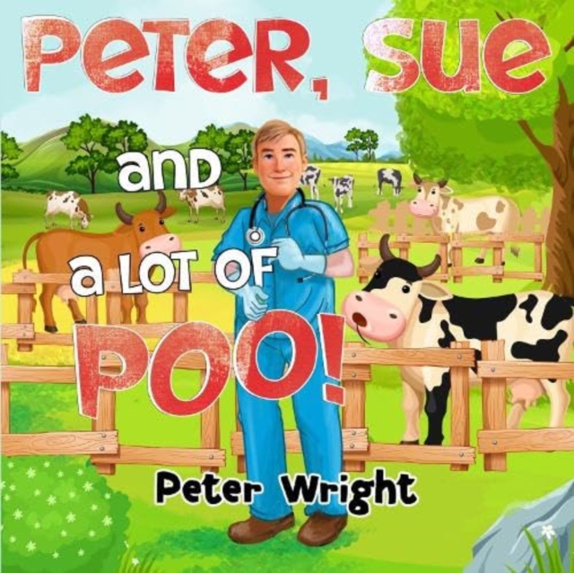 Peter, Sue and a Lot of Poo!, Paperback / softback Book