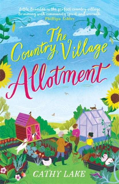 The Country Village Allotment : Escape to Little Bramble in this feel-good, heartwarming summer read, Paperback / softback Book