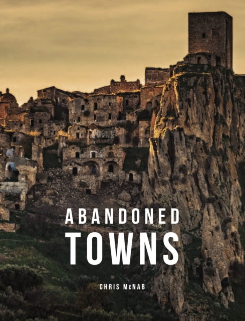 Abandoned Towns, Hardback Book