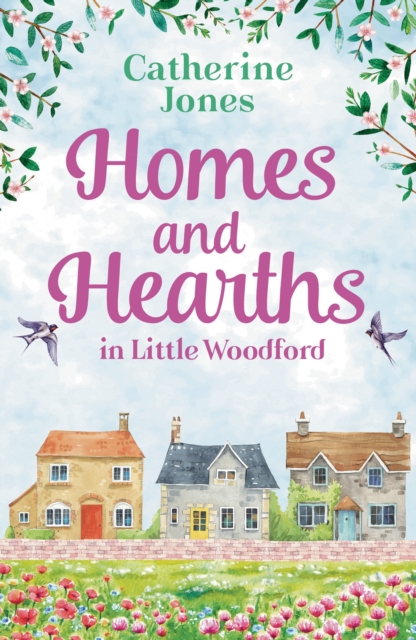 Homes and Hearths in Little Woodford : An Addictive and Utterly Compelling Look at a Small Town, EPUB eBook