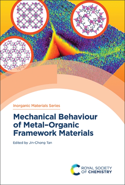 Mechanical Behaviour of Metal-Organic Framework Materials, Hardback Book