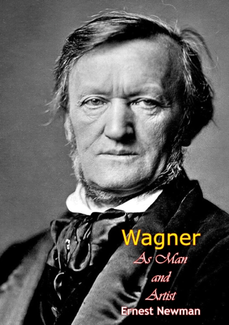 Wagner As Man and Artist, EPUB eBook