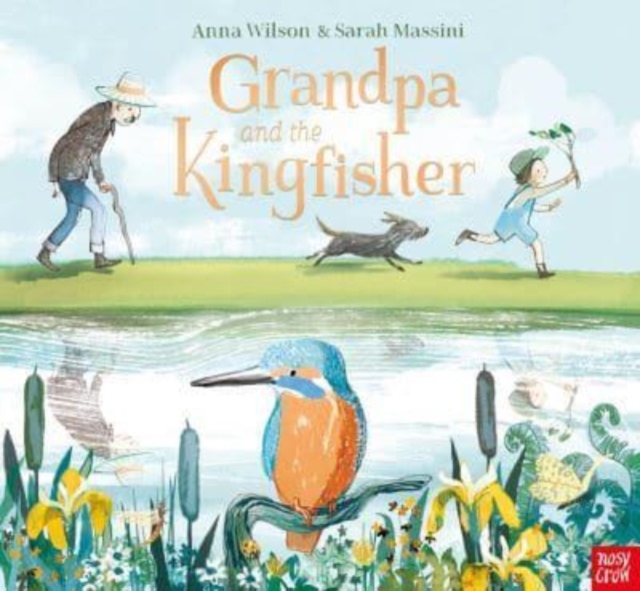 Grandpa and the Kingfisher, Paperback / softback Book
