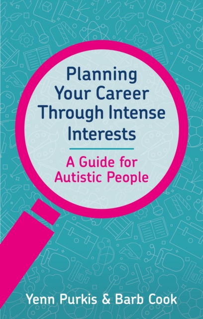 Planning Your Career Through Intense Interests, Paperback / softback Book