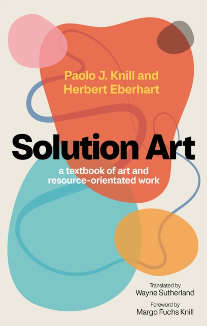 Solution Art : A textbook of art and resource-orientated work, PDF eBook