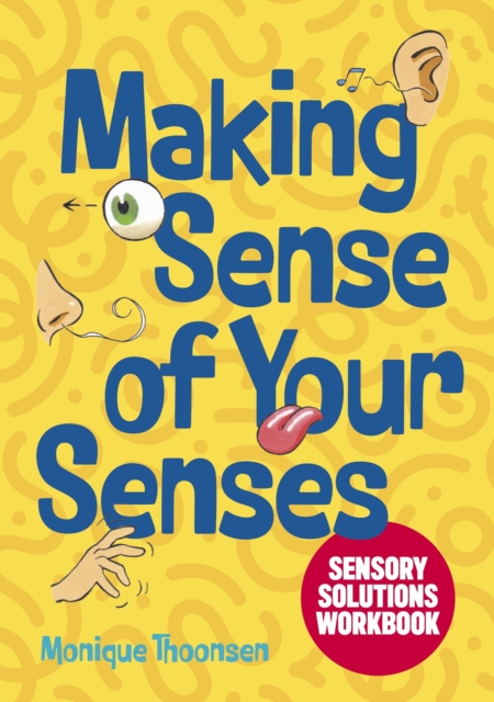 Making Sense of Your Senses : Sensory Solutions Workbook, Paperback / softback Book