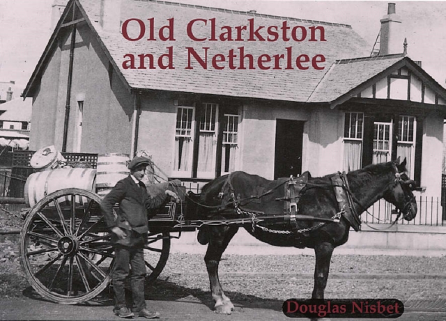 Old Clarkston and Netherlee, Paperback / softback Book