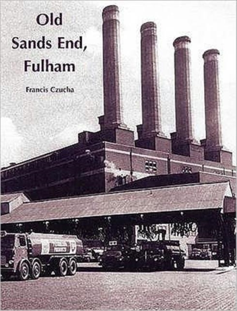 Old Sands End, Fulham, Paperback / softback Book